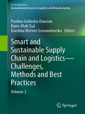 cover image of Smart and Sustainable Supply Chain and Logistics — Challenges, Methods and Best Practices